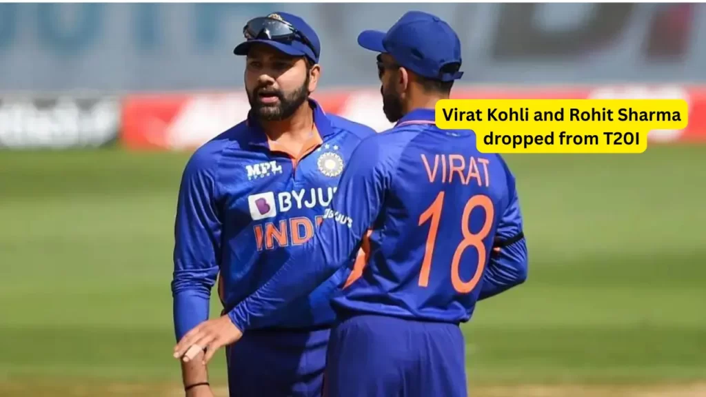 Virat Kohli and Rohit Sharma dropped from T20I